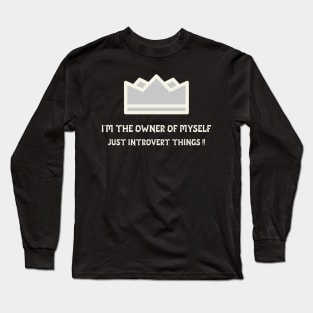 Introverts relatable design, fancy cool Long Sleeve T-Shirt